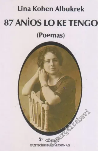 87 Anios Lo Ke Tengo : Poemas -        1985