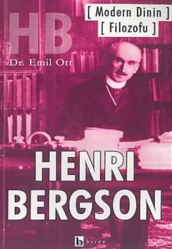 Modern Dinin Filozofu; Henri Bergson