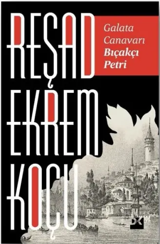 Galata Canavarı Bıçakçı Petri