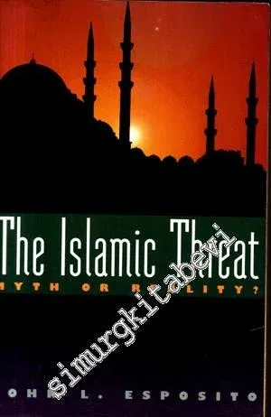 The Islamic Threat: Myth or Reality?