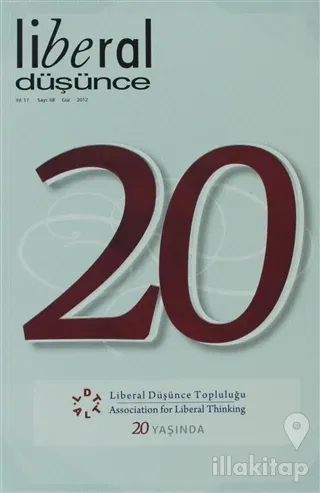 Liberal Düşünce Sayı: 68 - 20 Yaşında