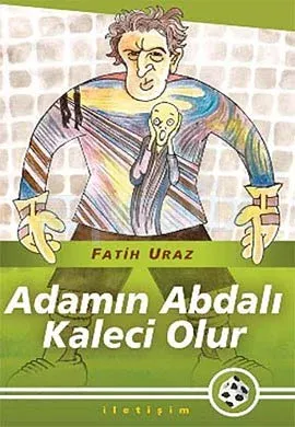 Adamın Abdalı Kaleci Olur
