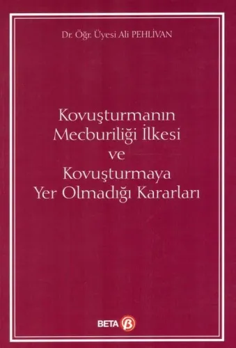 Kovuşturmanın Mecburiliği İlkesi ve Kovuşturmaya Yer Olmadığı Kararları