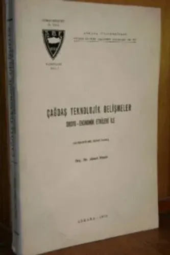 Çağdaş Teknolojik Gelişmeler ( Sosyo - Ekonomik Etkileri İle )