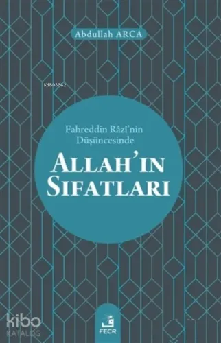 Fahreddin Razi’nin Düşüncesinde Allah’ın Sıfatları