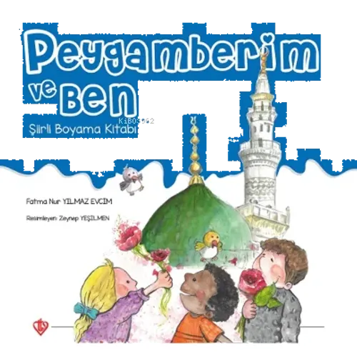 Peygamberim ve Ben ;Şiirli Boyama Kitabı