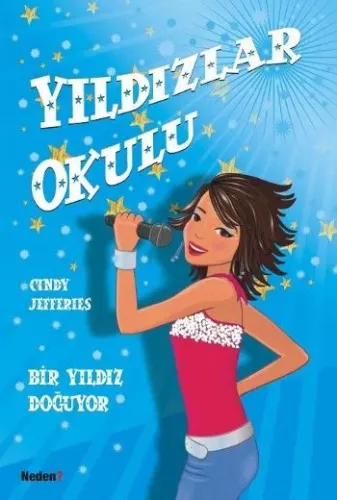Yıldızlar Okulu-02: Bir Yıldız Doğuyor