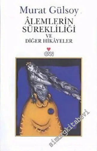 Alemlerin Sürekliliği ve Diğer Hikayeler -         2022