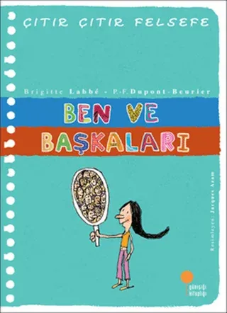 Ben ve Başkaları Çıtır Çıtır Felsefe 16