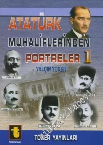 Atatürk Muhaliflerinden Portreler 1 - 2011