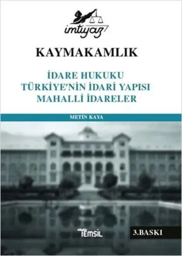 Kaymakamlık İmtiyaz İdare Hukuku Türkiye'nin İdari Yapısı Mahalli İdareler