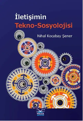 İletişimin Tekno-Sosyolojisi