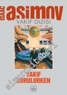 Vakıf Kurulurken: Vakıf Dizisi 1. Cilt -        2004