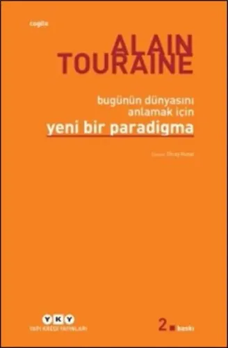 Bugünün Dünyasını Anlamak İçin Yeni Bir Paradigma