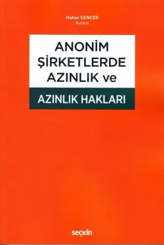 Anonim Şirketlerde Azınlık ve Azınlık Hakları