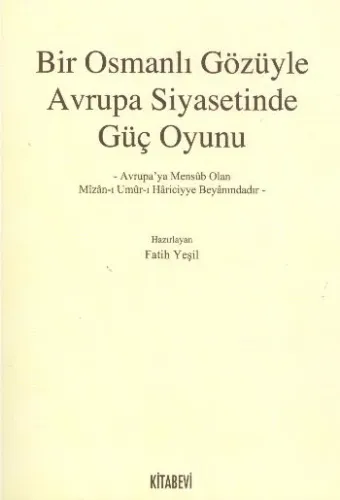 Bir Osmanlı Gözüyle Avrupa Siyasetinde Güç Oyunu