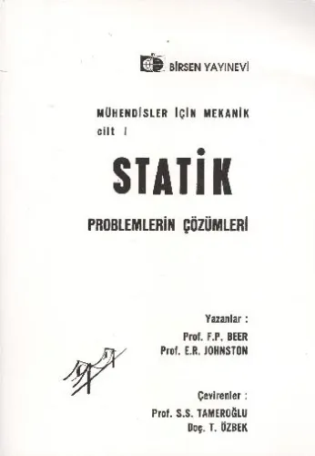 Statik Problemlerin Çözümleri; Mühendisler İçin Mekanik 1