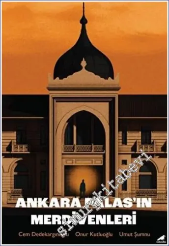 Ankara Palas'ın Merdivenleri -         2023