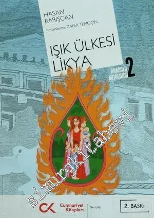 Işık Ülkesi Likya: Anadolu Mitolojisi 2 -