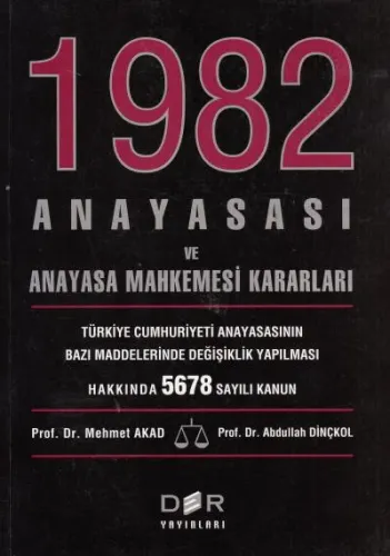 1982 Anayasası ve Anayasa Mahkeme Kararları