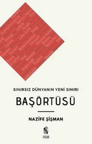 Başörtüsü - Sınırsız Dünyanın Yeni Sınırı Nazife Şişman