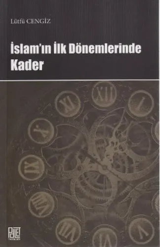 İslam'ın İlk Dönemlerinde Kader