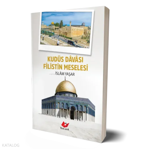 Kudüs Dâvâsı Filistin Meselesi