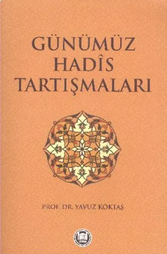 Günümüz Hadis Tartışmaları Yavuz Köktaş