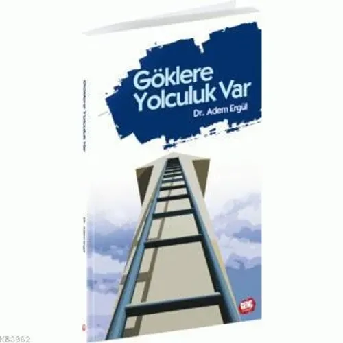 Göklere Yolculuk Var