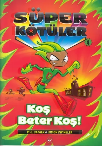 Süper Kötüler - Koş Beter Koş