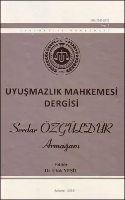 Uyuşmazlık Mahkemesi Dergisi - Serdar Özgüldür Armağanı
