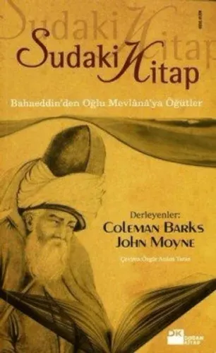 Sudaki Kitap Bahaeddin’den Oğlu Mevlana’ya Öğütler Coleman Barks