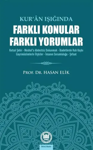 Kur'an Işığında Farklı Konular Farklı Yorumlar Hasan Elik