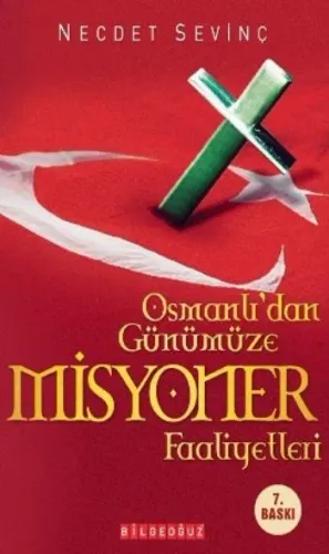 Osmanlı'dan Günümüze| Misyoner Faaliyetleri