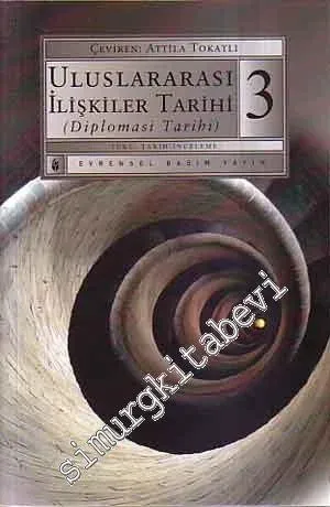 Uluslararası İlişkiler Tarihi: Diplomasi Tarihi 3 -