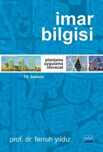İmar Bilgisi Planlama - Uygulama - Mevzuat