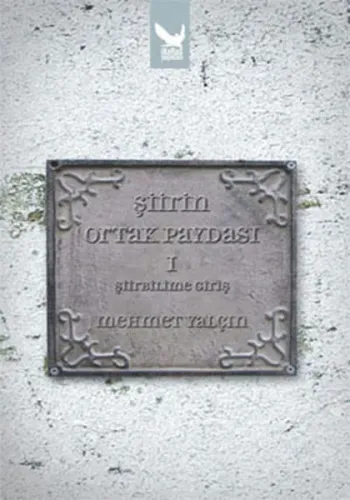 Şiirin Ortak Paydası-1; Şiirbilime Giriş