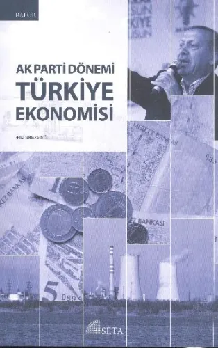 Ak Parti Dönemi Türkiye Ekonomisi