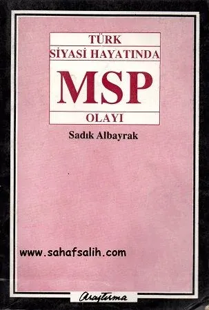 Türk Siyasi Hayatında MSP Olayı