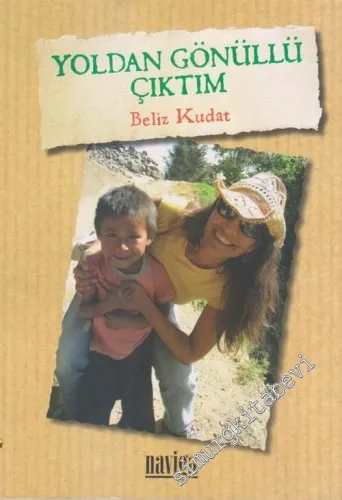 Yoldan Gönüllü Çıktım: Orta Amerika'dan Kartpostallar -         2013