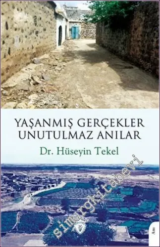 Yaşanmış Gerçekler Unutulmaz Anılar -         2022
