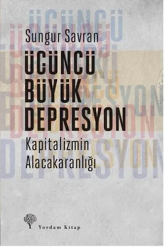 Üçüncü Büyük Depresyon; Kapitalizmin Alacakaranlığı