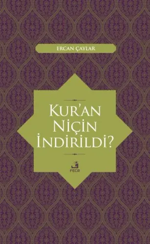Kur'an Niçin İndirildi ?