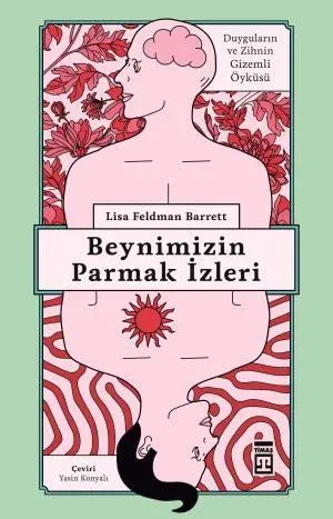Duygular Nasıl Oluşur-Beynimizin Parmak İzleri