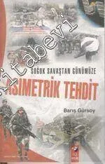 Soğuk Savaştan Günümüze Asimetrik Tehdit  -