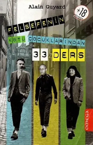 Felsefenin Kötü Çocuklarından 33 Ders