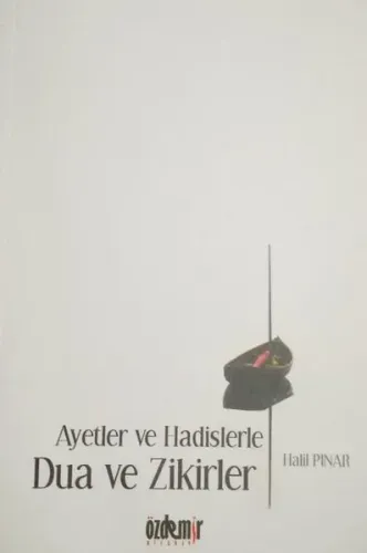 Ayet ve Hadislerle Dua ve Zikirler - Cepboy