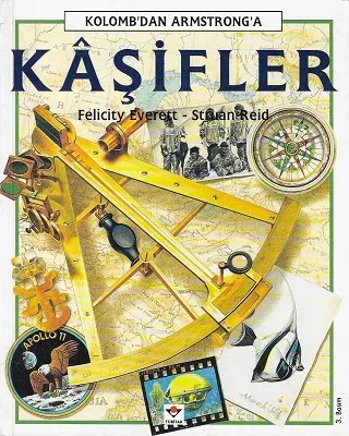 Kaşifler Kolomb'dan Armstrong'a (10 Yaş +)