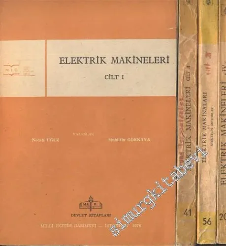 Elektrik Makineleri 4 Cilt TAKIM -  Doğru Akım / Transformatörler / Asenkron Motorlar / Senkron Makineler ve Alternatif Akımın Doğrultulması -