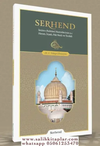 Serhend İmamı Rabbani Hazretlerinin Mücadelesi ve Tecdidi Dr. Seyyid Y